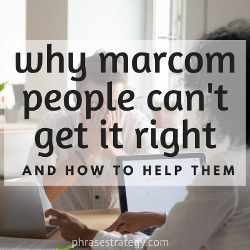 Why marcom people can’t get it right